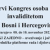 Prvi Kongres osoba sa invaliditetom u Bosni i Hercegovini od 08. do 10. novembra
